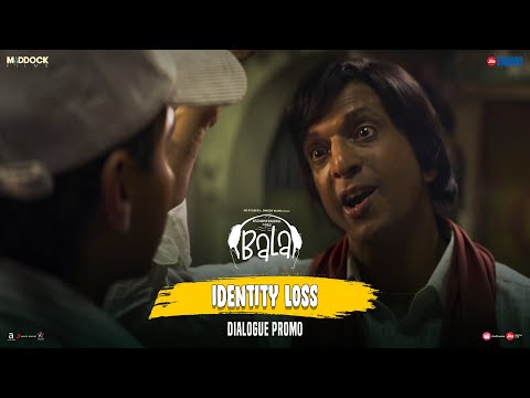 Identity Loss | Bala | Ayushmann Khurrana, Bhumi, Yami| Dinesh Vijan | Amar Kaushik | 7th Nov 2019