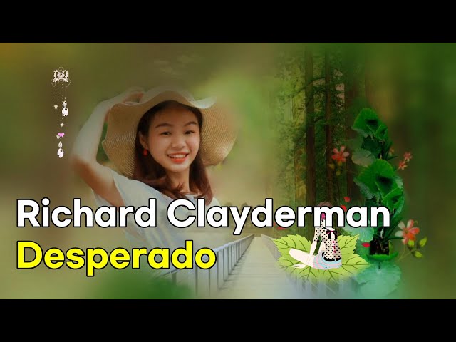 Desperado - Richard Clayderman