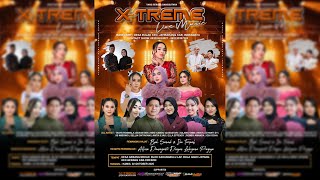 🔴LIVE (MALAM) ORKES DANGDUT 'X-TREME LIVE MUSIC' | PERNIKAHAN 'ALFINA DAMAYANTI & LUKIYANA PRAYOGA'