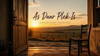 As Daar Plek Is – Afrikaanse Gospel Lied | Country Musiek Suid-Afrika