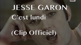 Video thumbnail of "Jesse Garon - C'est lundi (Clip officiel)"