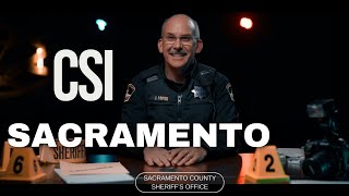 CSI - Sacramento Sheriff's Office