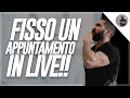 FISSO UN APPUNTAMENTO IN LIVE!! - COME FISSARE IL MEETING.