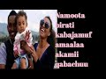 Namota Biratii Kabajamuf Amala Akamii Qabachuu Qabdaa Namota Biratii Kabajamuf Amala Akamii Qabachuu Qabdaa