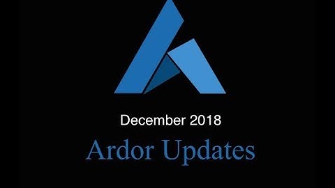 Ardor Updates Dec 2018: Mainnet Lightweight Contracts and Asset Properties and 2018 Year in Review