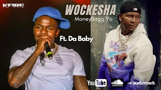 Wockesha - MoneyBagg Yo Ft. DaBaby