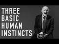 PETER FONAGY - Three Basic Instincts That Drive Human Behavior