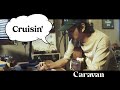 Caravan / Cruisin'【MUSIC VIDEO】