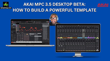 THE MPC 3 5 DESKTOP BETA: BUILDING A POWERFUL TEMPLATE FOR PROJECTS