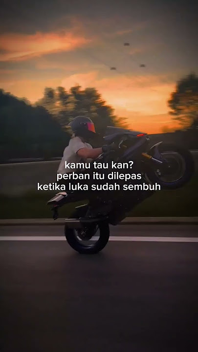 Badut #quotes #sad #cinta #stories #storywa #motocycle #sedih #sadstory #moto #quoteoftheday