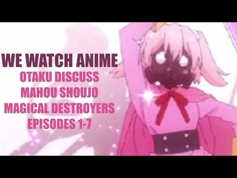 We watched Magical Destroyers - Episode 1 