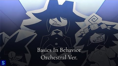 Basics In Behavior (Orchestral Ver. / FPE)