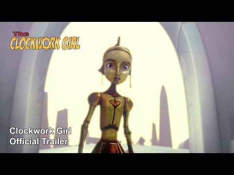 Clockwork Girl | Official Trailer