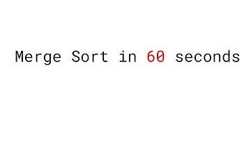 Merge Sort in 60 seconds