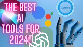 The BEST AI tools for 2024!