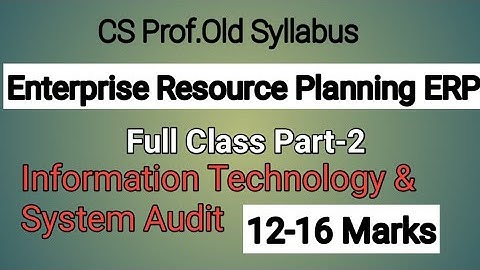Enterprise Resource Planning(ERP)I CH-9, Part-2 I Latest ITSA