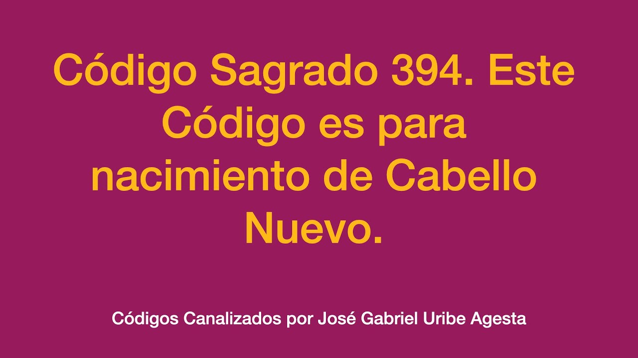 394 Código Sagrado para Crecimiento de cabello - YouTube