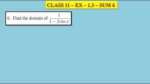 CLASS 11 - EX 1.3 - SUM 6