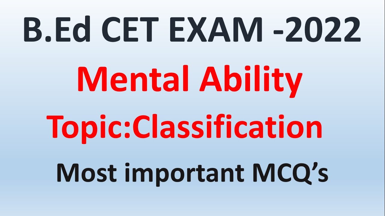 B.Ed CET Exam Most important MCQ's on Mental Ability (Classification).