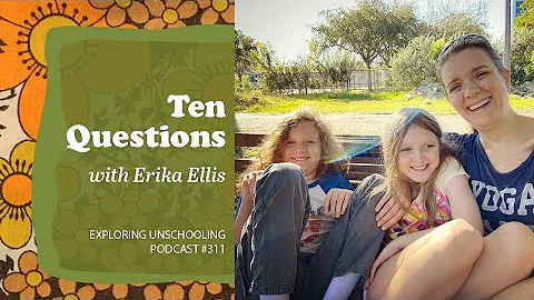 Ten Questions with Erika Ellis, Episode 311