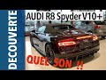 Audi R8 Spyder V10+, une chanteuse comme on n&#39;en fait plus ....