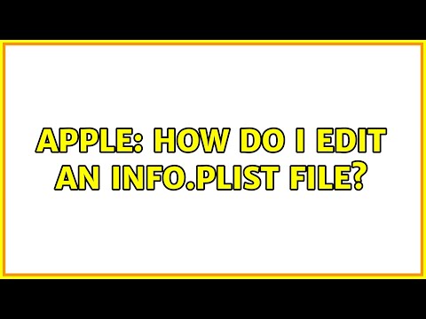 Apple: How do I edit an Info.plist file? (4 Solutions!!)