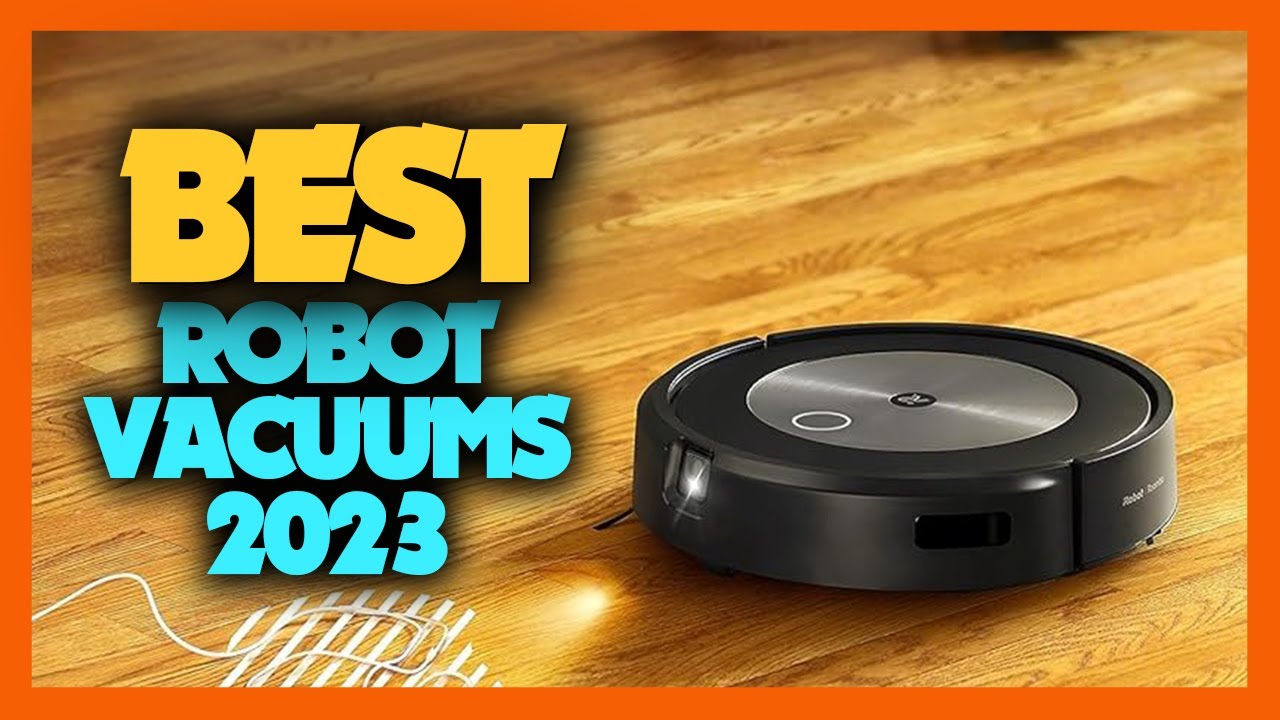 Top 10 Best Robot Vacuums of 2023 - YouTube