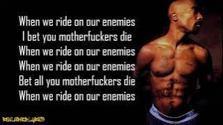 2Pac - When We Ride on Our Enemies (Lyrics)