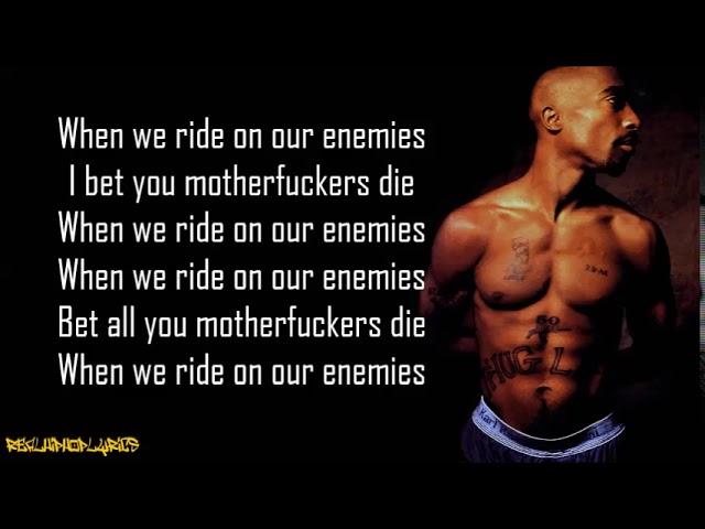 2Pac - When We Ride on Our Enemies (Lyrics) class=