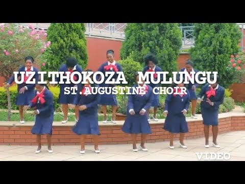 Uzithokoza Mulungu   St Augustine catholic choir