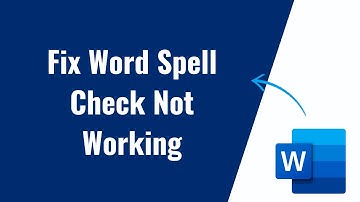 How To Fix Microsoft Word Spell Check Not Working