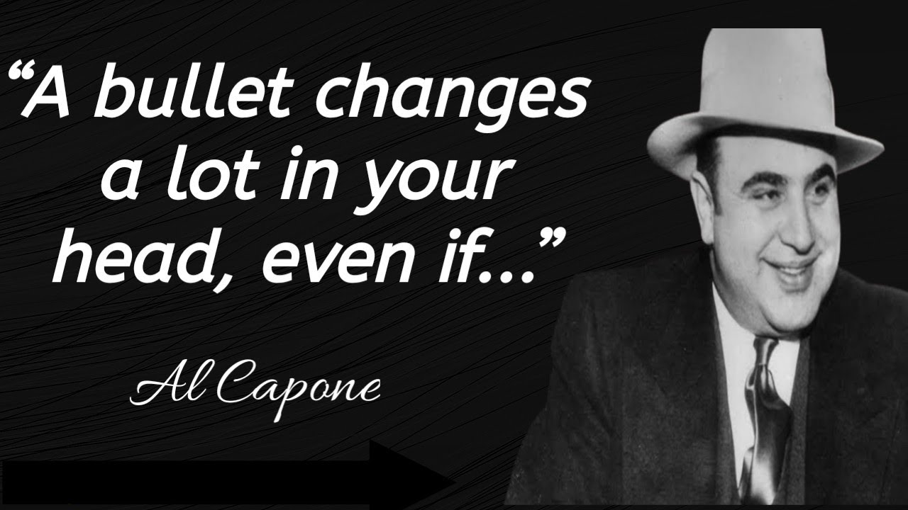 Al Capone's Life - Changing Quotes | You'll Get Goosebumps From | Quotes in English