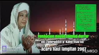 Pembacaan maulid Shimtud durror ust zamruddin & kang mas'ud