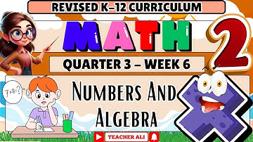 GRADE 2 MATH 2 QUARTER 3 WEEK 6 MATATAG CURRICULUM - NUMBERS AND ALGEBRA