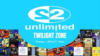 2 Unlimited - Twilight Zone (Rodrigo Laffertt Remix)