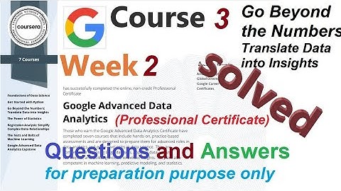 Answers|The numbers: Translate Data into Insights| course 3 week 2 |Advanced Data Analytics|Coursera