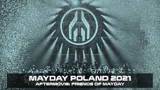 MAYDAY Poland 'Past.Present.Future' 10.11.2021|  Aftermovie: Friends of MAYDAY (4K)