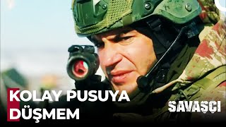 Allahın Varsa Selanı Okuyorum - Savaşçı