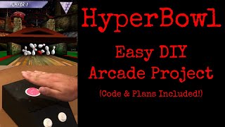 Hyperbowl Custom Controller - Easy DIY Arcade Project
