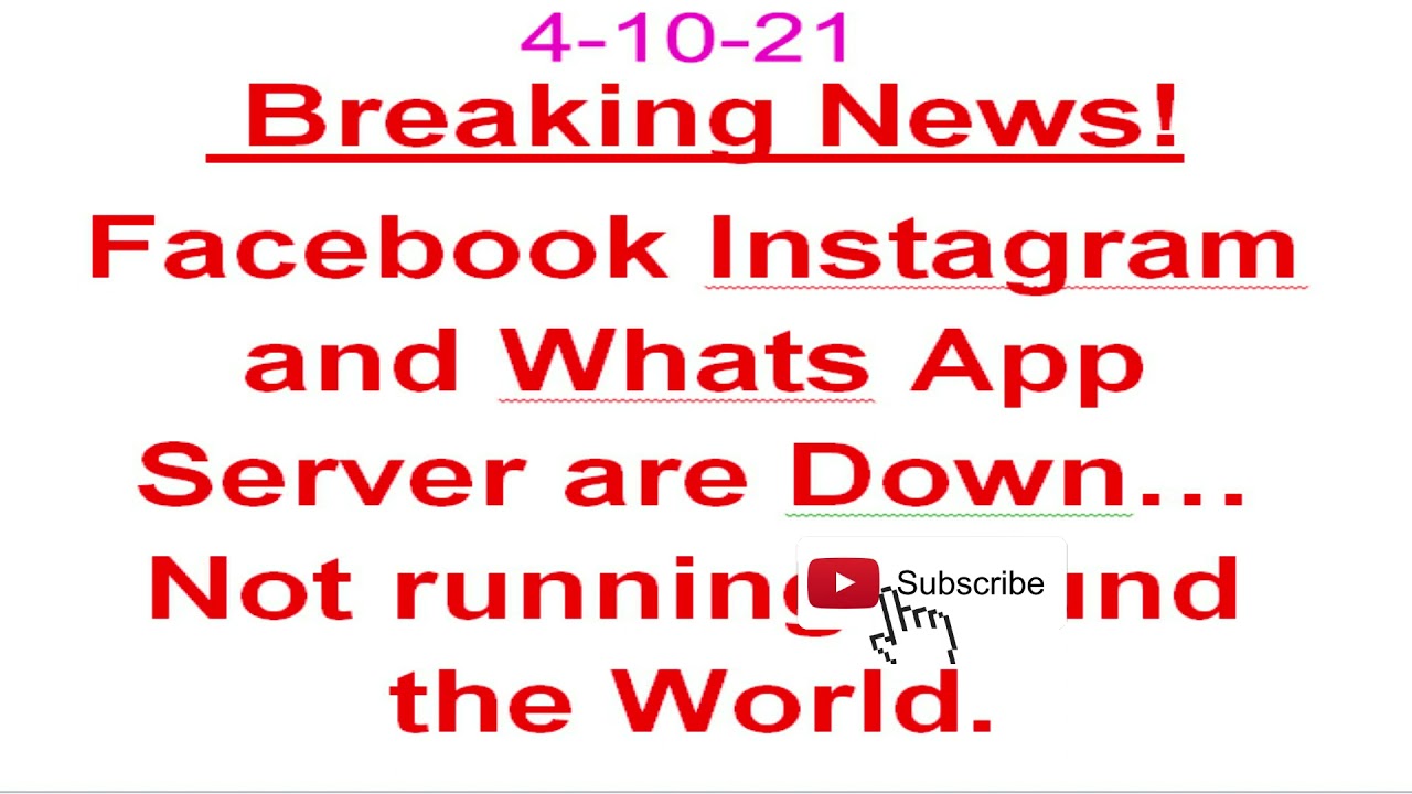 Breaking News, Facebook, Instagram, Whats App Servers are Down round ...