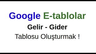 Gelir Gider Tablosu Hazirlamak - Google E-Tablolar screenshot 4