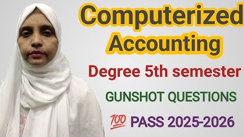 Computerized accounting degree 5th sem important questions | B.COM computerized accounting 2025-26
