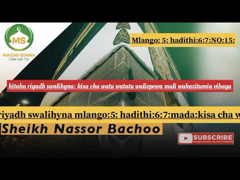 KITABU RIYADH SWALIHYNA MADA KISA CHA WATU WATATU WALIOPEWA MALI SH NASSOR BACHU NO 15