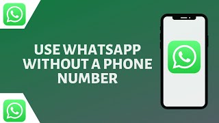 How to Use WhatsApp Without Phone Number screenshot 2