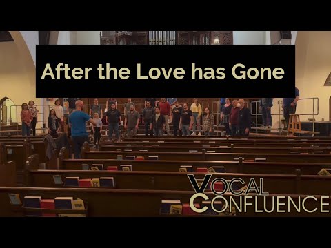 Vocal Confluence Tag: “After the Love has Gone”