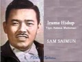 Irama Hidup - Sam Saimun & Orkes Maja Serodja ( P'DHEDE CIPTAMAS ).wmv