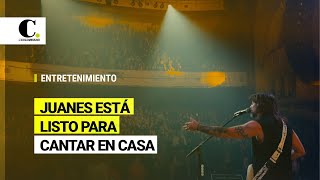 ¡Todo listo! Juanes está preparado para cantar en casa | El Colombiano
