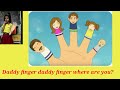 Poem on daddy finger, daddy finger where are you