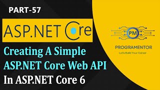 57 | Creating First Simple  Core Web API In  Core 6 |  Core WebAPI (Hindi/Urdu)