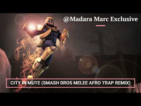 CITY IN MUTE | SMASH BROS MELEE AFRO TRAP REMIX | @MADARA MARC EXCLUSIVE